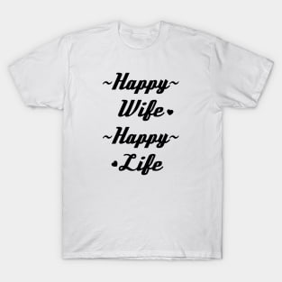 Happy Wife Happy Life, Wife, Funny Wedding Gift, Bachelorette, Women's, Wife Life T-Shirt